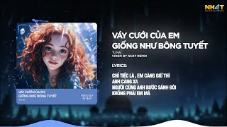 Váy Cưới Của Em Giống Như Bông Tuyết ↱ NH4T Remix ↲  Tú Na  Audio Lyrics Video [upl. by Latrina]