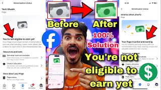 You’re not eligible to earn yet 🤑 Facebook Monetization 😍 You are not eligible to earn yet facebook [upl. by Nade]