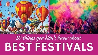 Best Festivals in the World 10 Unusual Celebrations and National Customs [upl. by Ivel]