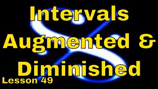 🎼Grade 4 Music Theory  Intervals Augmented and Diminished  Lesson 49 [upl. by Recor761]