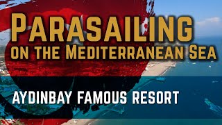 Parasailing  Turkey  Belek  Aydinbey Famous Resort 2024 [upl. by Eirised]