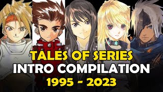 【テイルズオブ】Tales of Opening Song  Intro Compilation 1995  2023 [upl. by Ileana]