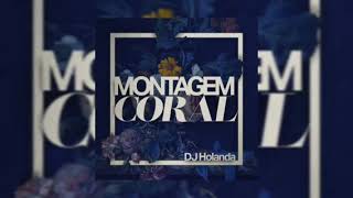 MONTAGEM CORAL [upl. by Anissa]