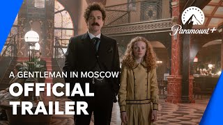 A Gentleman In Moscow  Official Trailer  Paramount UK amp Ireland [upl. by Kenlay678]