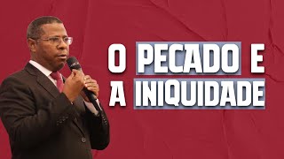 O PECADO E A INIQUIDADE  PR OSIEL GOMES [upl. by Johannessen142]