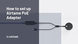 PoE Adapter Setup  Airtame 2 [upl. by Myrle573]