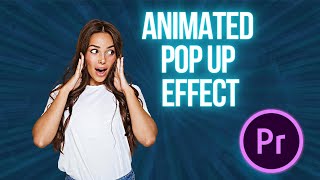 How to Create an ANIMATED PopUp Effect for Image and Text in Premiere Pro 2024 [upl. by Thorsten]