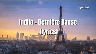 Indila  Dernière Danse lyrics [upl. by Pas]