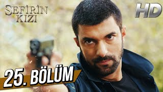 Sefirin Kızı 25 Bölüm Full HD [upl. by Monetta]