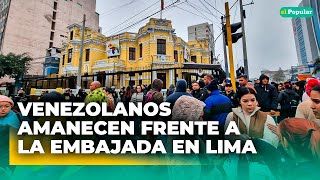 VENEZUELA Decenas de personas se amanecieron en la embajada de Venezuela en Lima [upl. by Castera146]