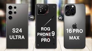 ROG Phone 9 Pro Vs Samsung Galaxy S24 Ultra Vs iPhone 16 Pro Max [upl. by Avirt]