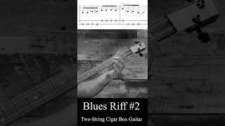 2 String Cigar Box Guitar  Blues Riff 2 bluesguitar cigarboxguitar cigarboxguitarlesson [upl. by Eivol]