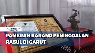 Pameran Barang Peninggalan Rasul Di Garut [upl. by Noivart]