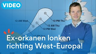 Exorkanen lonken richting WestEuropa Grote impact mogelijk [upl. by Deirdra443]