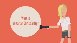 UCA  What is unitarianism [upl. by Anoid]