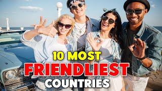 Top 5 most friendliest countries [upl. by Darbie112]