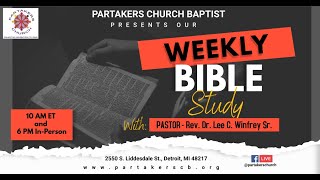 Partakers Church Pathway Bible Study 11624  6 PM ET [upl. by Fini]