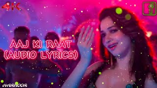 Aaj Ki Raat audio lyrics Stree 2  Tamannaah Bhatia  SachinJigar  Madhubanti  Divya [upl. by Artsa56]