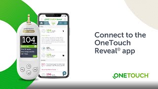 Connect your OneTouch Verio Reflect® meter to the OneTouch Reveal® app [upl. by Ribble]