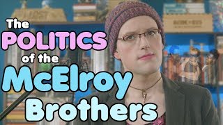 The Politics of the McElroy Brothers CC [upl. by Crean]