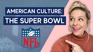 What is the Super Bowl American Traditions amp Culture [upl. by Melnick]