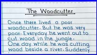 A Woodcutter Story In English  Honesty is the best policy story in english writing [upl. by Eiramac]