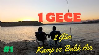 ÇATALAN Barajında Kamp ve Sazan Avı Doğanın Tadını Çıkarınquot ⛺ 🐠🐋🐟 quot1 [upl. by Lundeen]