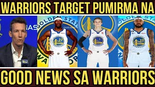 JUST IN WARRIORS TARGET PUMIRMA na GOOD NEWS sa WARRIORS [upl. by Sukram349]