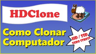 HDClone Como Clonar Seu Computador [upl. by Isa368]