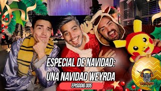 Especial de Navidad Una Navidad Weyrda  EP 05 [upl. by Eneleuqcaj]