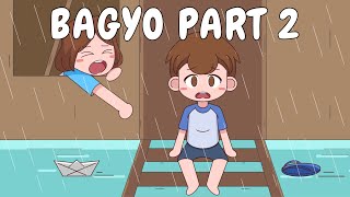 BAGYO PART 2  Pinoy Animation [upl. by Aneerehs682]