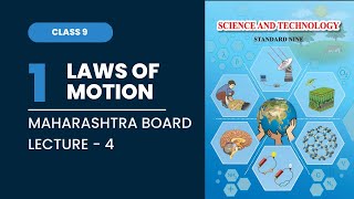 9th Science  Chapter 1  Laws of Motion  Lecture 4  Maharashtra Board [upl. by Enelie]