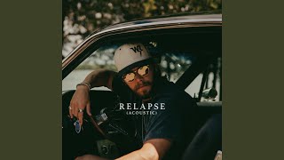 Relapse Acoustic [upl. by Rot]