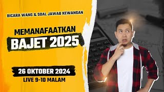 Bicara Wang 26 Okt 2024  Memanafaatkan Bajet 2025 [upl. by Placido]