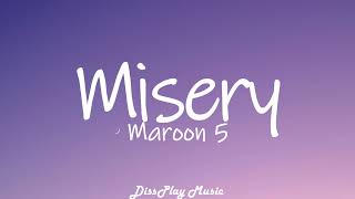 Maroon 5  Misery lyrics [upl. by Lemrahc]