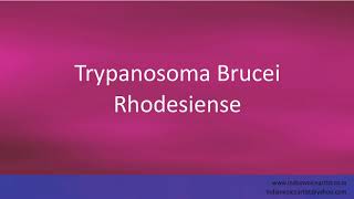 Pronunciation of the words quotTrypanosoma Brucei Rhodesiensequot [upl. by Eelyah632]