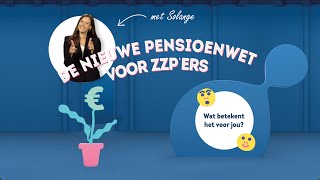 Nieuwe pensioenwet voor zzpers [upl. by Enisaj39]