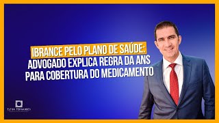 Ibrance pelo plano de saúde advogado explica regra da ANS para cobertura do medicamento [upl. by Harragan]