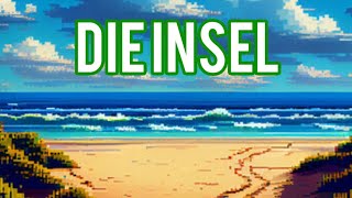 Die Insel  Spannend und Humorvoll Teil 2 [upl. by Lubbock]