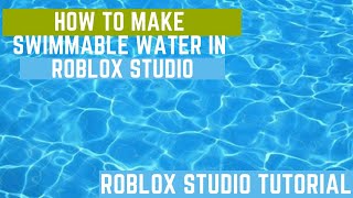 Roblox Studio Tutorials  How to Make Swimmable Water [upl. by Ysle]