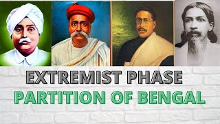 Rise of Extremists  Partition of Bengal  बंगाल का विभाजन [upl. by Boj]