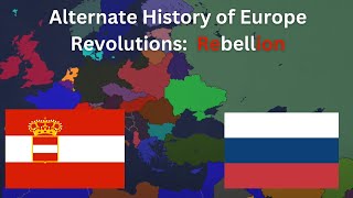 Alternate History of Europe–RevolutionEpisode 1Rebellion [upl. by Hildegaard]