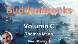 quotBuddenbrooksquot Volume 3  by Thomas Mann [upl. by Aker369]