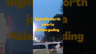 Nightlife north jakarta indonesian nightlife [upl. by Varuag]