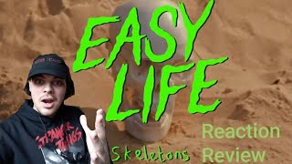 Easy Life quotSkeletonsquot Reaction  Review [upl. by Esilanna628]