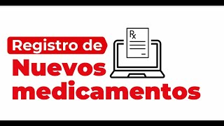 Registro digital de nuevos medicamentos [upl. by Asaeret213]