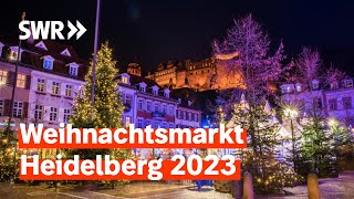 Heidelberg an Weihnachten – eine Reise wert Bratäpfel Glühwein Geschenke  SWR Treffpunkt [upl. by Wehttan]