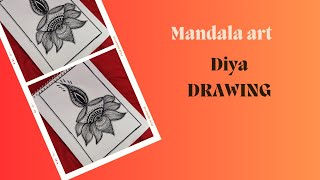 Haw To Draw a Diya  mandala art  Dipawali Drawing [upl. by Pouncey867]