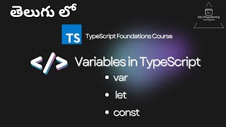 Variables in TypeScript  Scoping of Variable  TypeScript Course in Telugu [upl. by Lirba]