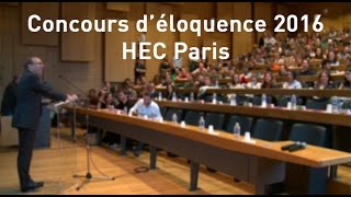 Finale du Concours déloquence 2016  HEC Paris [upl. by Ynafit]